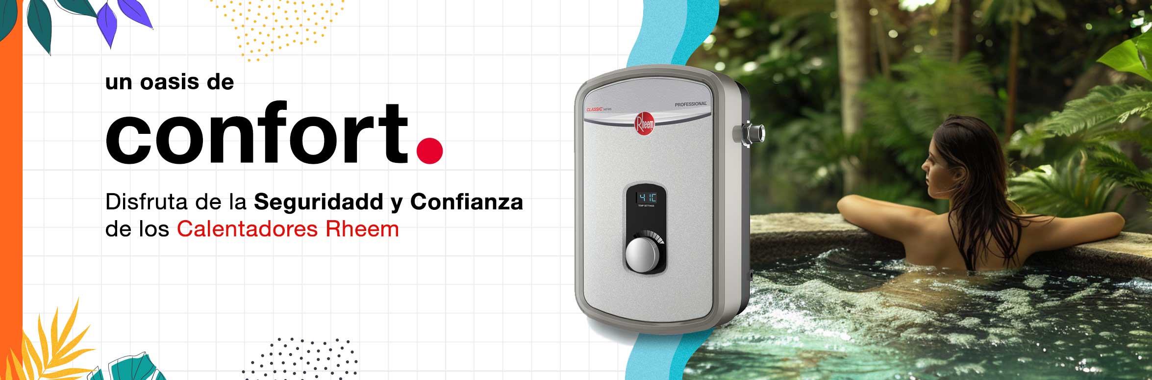 Calentadores de Agua Rheem Disfruta del confort de los calentadores Rheem.